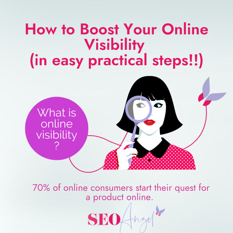 How to Boost Your Online Visibility (in easy practical steps!!)
