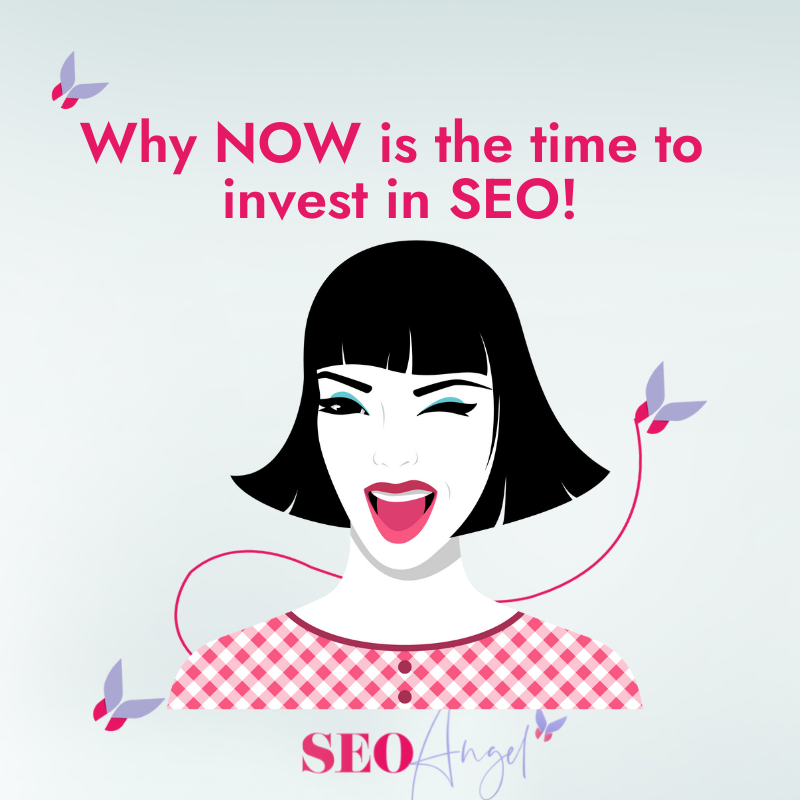 Why NOW is the right time to invest in SEO!! (Our 5 Top Tips)