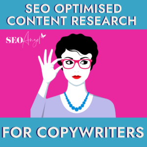SEO Optimised Content Research for Copywriters | SEO Angel